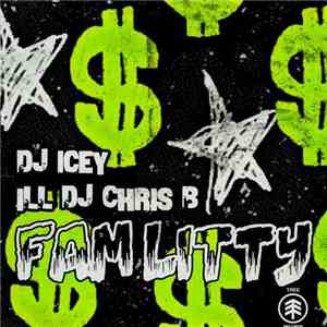 DJ Icey, Ill DJ Chris B - Fam Litty album flac