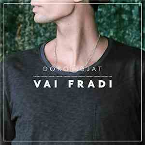 Doro Gjat - Vai Fradi album flac