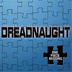Dreadnaught - One Piece Missing album flac