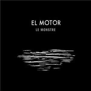 El Motor - Le Monstre album flac