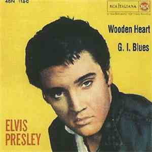 Elvis Presley - Wooden Heart / G.I. Blues album flac