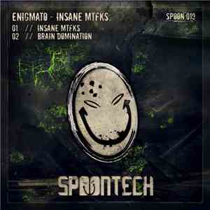Enigmato - Insane MTFKS album flac