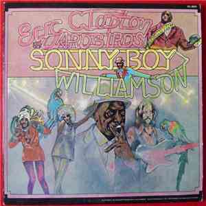 Eric Clapton And The Yardbirds Live With Sonny Boy Williamson - Eric Clapton And The Yardbirds Live With Sonny Boy Williamson album flac