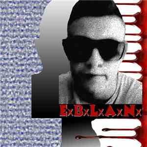 ExBxLxAxNx - Shit Mix album flac