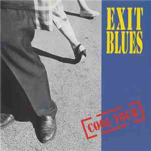 Exit Blues - Cool Tour album flac