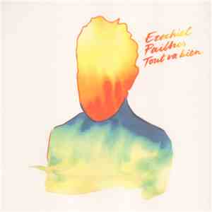 Ezechiel Pailhes - Tout Va Bien album flac