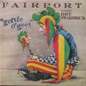 Fairport Featuring Dave Swarbrick - Gottle O'Geer album flac