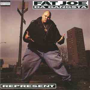 Fat Joe Da Gangsta - Represent album flac
