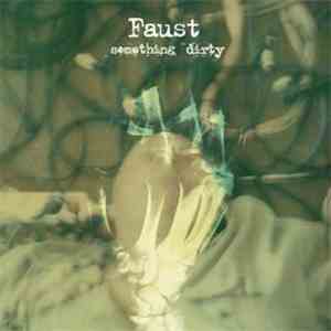 Faust - Something Dirty album flac