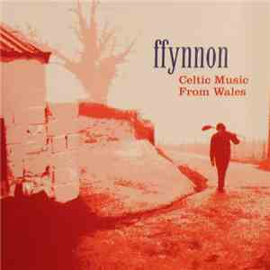 Ffynnon - Celtic Music From Wales album flac
