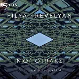 Filya Trevelyan - Monotraks Ep album flac