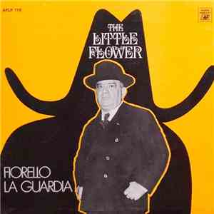 Fiorello La Guardia - The Little Flower album flac