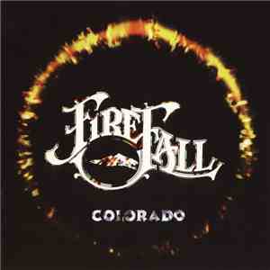 Firefall - Colorado album flac