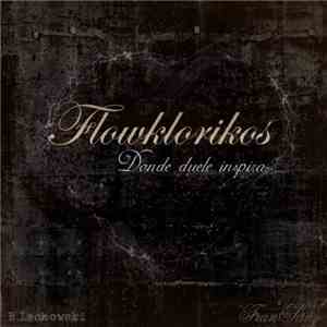 Flowklorikos - Donde Duele Inspira album flac