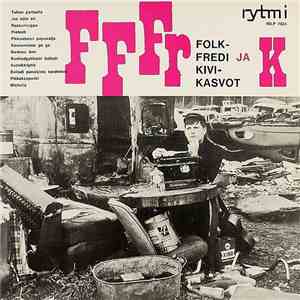 Folk-Fredi Ja Kivikasvot - Folk-Fredi Ja Kivikasvot album flac