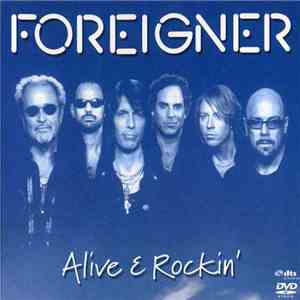 Foreigner - Alive & Rockin' album flac