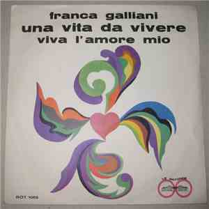 Franca Galliani - Viva L'Amore Mio / Una Vita Da Vivere album flac