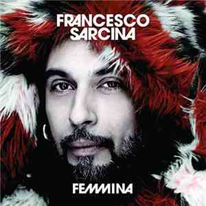 Francesco Sarcina - Femmina album flac
