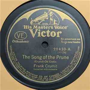 Frank Crumit - The Song Of The Prune / Down In De Cane Break album flac