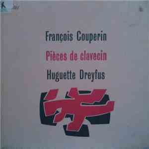 François Couperin / Huguette Dreyfus - Pièces de Clavecin album flac