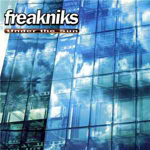 Freakniks - Under The Sun album flac