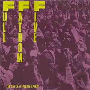 Full Fathom Five - The Cry Of A Falling Nation album flac