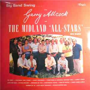Garry Allcock & The Midland All Stars Big Band - Big Band Swing... With album flac