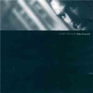 Gary Taylor - Take Control album flac