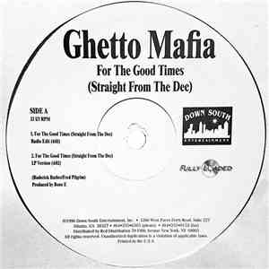 Ghetto Mafia - For The Good Times (Straight From The Dec) album flac