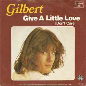 Gilbert - Give A Little Love album flac