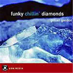 Gillian Gordon - Funky Chillin' Diamonds album flac