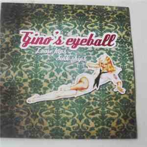 Gino's Eyeball - Loose Hips, Sink Ships album flac