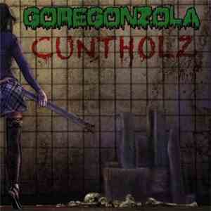 Goregonzola - Cuntholz album flac