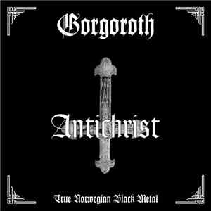 Gorgoroth - Antichrist album flac