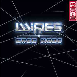 Greg Kobe - Wires album flac