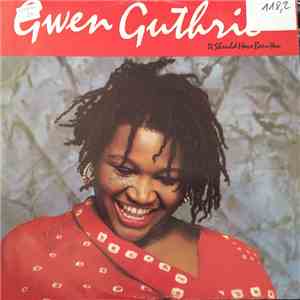 Gwen Guthrie - It Should Have Been You album flac