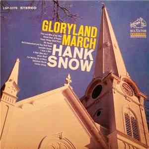 Hank Snow - Gloryland March album flac