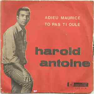 Harold Antoine - Adieu Maurice / To Pas Ti Oulé album flac