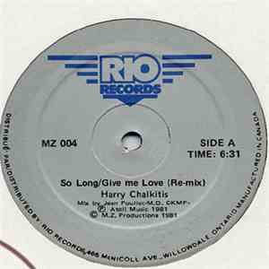 Harry Chalkitis - So Long / Give Me Love (remix) album flac