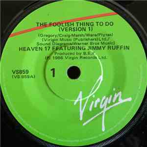 Heaven 17 Featuring Jimmy Ruffin - The Foolish Thing To Do album flac