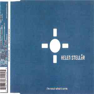 Helen Stellar - I'm Naut What I Seem album flac