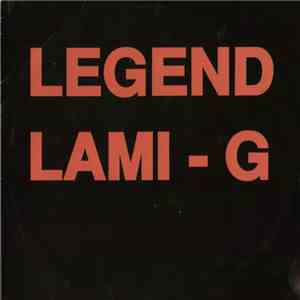 Hip-Rock / Legend Lami-G - Legend Lami-G / Like This album flac