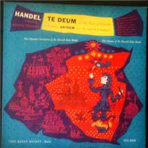 Händel, The Chamber Orchestra Of The Danish State Radio, The Chorus Of The Danish State Radio Conducted By Mogens Wöldike - Te Deum For The Peace Of Utrecht & Coronation Anthem "Let Thy Hand Be Strengthened" album flac