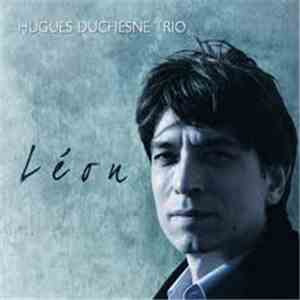 Hugues Duchesne - Léon album flac
