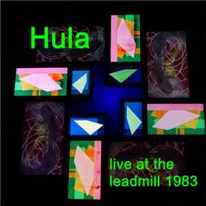 Hula  - Live At The Leadmill 1983 album flac
