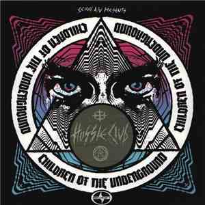 Hussle Club - Children Of The Underground album flac