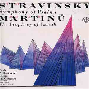 Igor Stravinsky, Bohuslav Martinů - Symphony Of Psalms / The Prophecy Of Isaiah album flac
