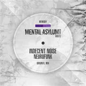 Indecent Noise - Neurofunk album flac