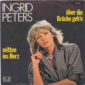 Ingrid Peters - Über Die Brücke Geh'n album flac