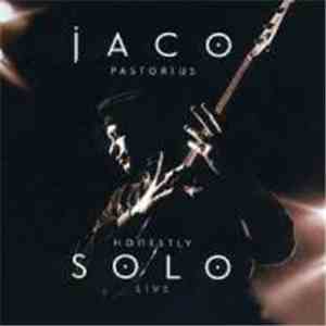 Jaco Pastorius - "Honestly" Solo Live album flac